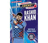 Rashid Khan - The Incredible Journey of One of the World's Greatest Cricketers, Perfect for Ages 7-9! (The Greatest Cricket Stars 10 Book Collection): 5
