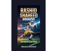 RASHID SHAHEED BIOGRAPHY: From Undrafted to Game-Changer