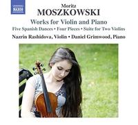 Rashidova/Grimwood - Moszkowski:Violin Piano Music