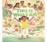 Rashmi Sirdeshpande This is Who I Am Hardback Book Rashmi Sirdeshpande Multicolor