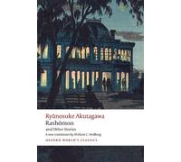 Rashōmon and Other Stories (Oxford World's Classics)