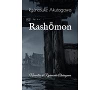 Rashōmon: Nouvelles de Ryūnosuke Akutagawa
