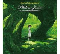 Rasmus Faber Presents Platina Jazz - Rasmus Faber Presents Platina Jazz Anime Standards Vol.5 [Japan CD] VICP-65337