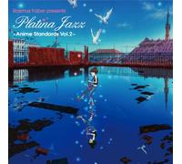 RASMUS FABER PRESENTS PLATINUM JAZZ - Platinum Jazz: Anime Standards