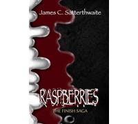 Raspberries: Prequel to Blueberries: TWO (The Finish Saga)