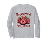 Raspberries Yes Please Fruit Fresh Berry Lover Long Sleeve T-Shirt