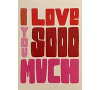 Raspberry Blossom I Love You Sooo Much Greeting Card