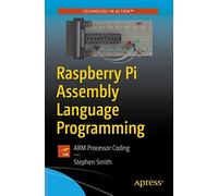 Raspberry Pi Assembly Language Programming:ARM Processor Coding