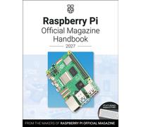 Raspberry Pi Official Magazine Handbook 2027 : Astounding Projects with Raspberry Pi Computers