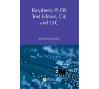 Raspberry Pi OS Text Editors, git, and LXC : A Practical Approach