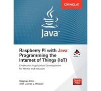 Raspberry Pi with Java: Programming the Internet of Things (IoT) (Oracle Press) (PROGRAMMING & WEB DEV - OMG)