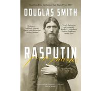 Rasputin : The Biography