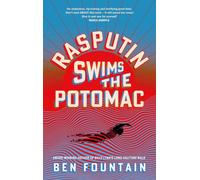 Rasputin Swims the Potomac