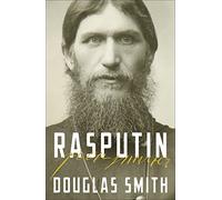 Rasputin: The Biography