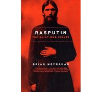 Rasputin: The Saint Who Sinned