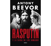Rasputín: Y la caída de los Románov (Memoria Crítica)