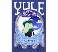 Rasputin's Guide to Magic: Yule