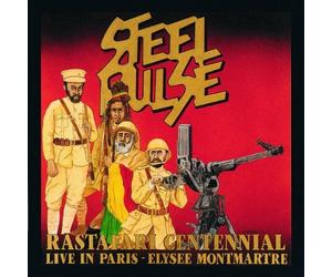 Rastafari Centennial - Live In Paris - Elysee Montmartre by Steel Pulse (1992-09-29)