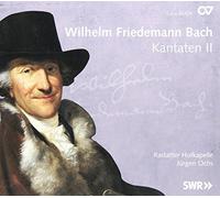 Rastatter Hofkapelle - Wilhelm Friedmann Bach: Cantatas, Vol. 2