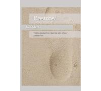 Rastros: Todos deixamos rastros por onde passamos