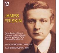 Rasumovksy Quartet/Dubois - James Friskin: Piano Quintet in C minor
