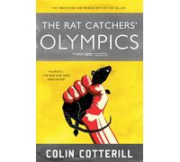 The Rat Catchers' Olympics : A Dr. Siri Paiboun Mystery #12
