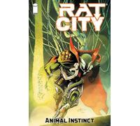 Rat City Volume 3: Animal Instinct