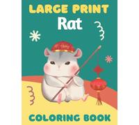 Rat Coloring Book Large Print: Pets Coloring Book For Kids, Toddlers and Preschoolers | Rat & Hamster Activity Book | Mouse Coloring Book Gifts For Everyone