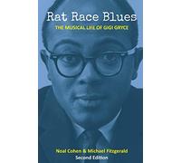 Rat Race Blues: The Musical Life of Gigi Gryce