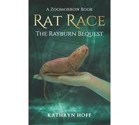 Rat Race: The Rayburn Bequest: A Zoomorrow Book