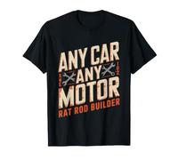 Rat Rod Builder Who Uses Any Junk Motor Car Philosophy T-Shirt