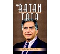 Ratan Tata : The Architect of Ethical Leadership