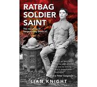 Ratbag, Soldier, Saint: The real story of Sergeant Issy Smith VC