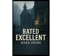 Rated Excellent: A British Folk Horror Thriller About School Inspections, Child Sacrifice, and Ancient Pagan Rituals (The Ashen Chronicles)