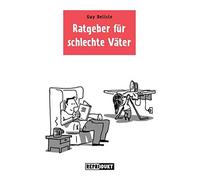Ratgeber fur schlechte Vater by Delisle New 9783943143706 Fast Free Shipping.