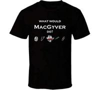 rather What Would Macgyver Do Funny T Shirt Black BlackL