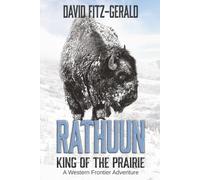 Rathuun: King of the Prairie: A Western Frontier Adventure