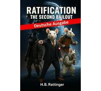 Ratification: The Second Bailout: Deutsche Ausgabe