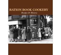 Ration Book Cookery: Recipes & History (English Heritage)