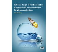 Rational Design of Next-generation Nanomaterials and Nanodevices for Water Applications
