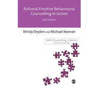 Rational Emotive Behavioural Counselling in Action, 3rd Edition (Counselling in Action series)