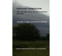 Rational empiricism: The idealist view of (elementary) physics