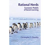 Rational Herds: Economic Models of Social Learning