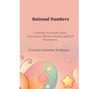 Rational Numbers: Concept Formatiob, Basic Operations, Advance Studies and DLP Worksheets (Creative Learning)