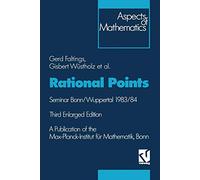 Rational Points: Seminar Bonn/Wuppertal 1983/84: 6 (Aspects of Mathematics, 6)