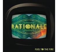 Rationale - Fuel To The Fire [VINYL]