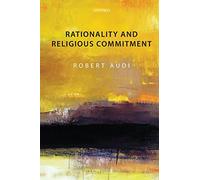 Rationality and Religious Commitment – Oxford University Press