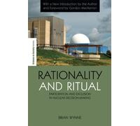 Rationality and Ritual: Participation and Exclusion in Nuclear Decision-making – Routledge