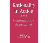 Rationality in Action: Contemporary Approaches