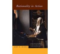 Rationality in Action (Jean Nicod Lectures)